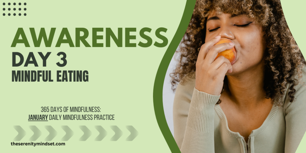 Daily Mindfulness Practice - Mindful Eating