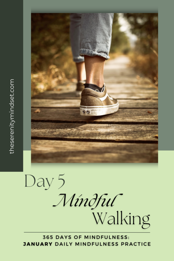 Daily MIndfulness practice - mindful walking